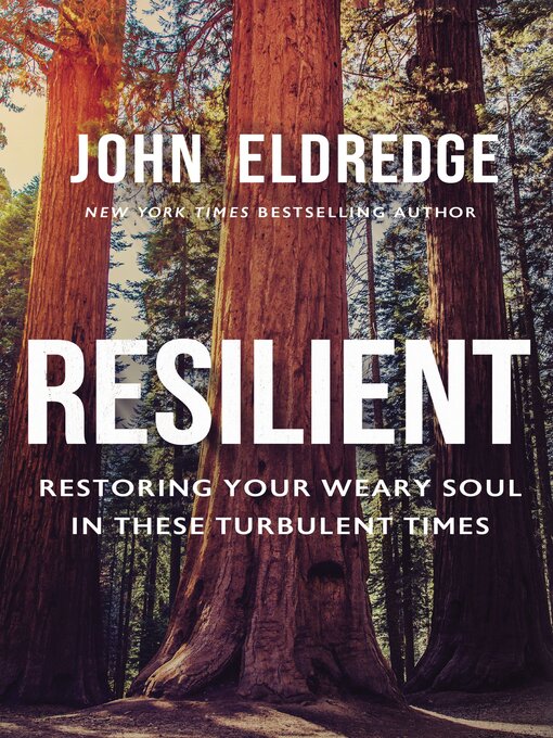 Title details for Resilient by John Eldredge - Available